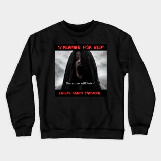 Screaming for help Crewneck Sweatshirt